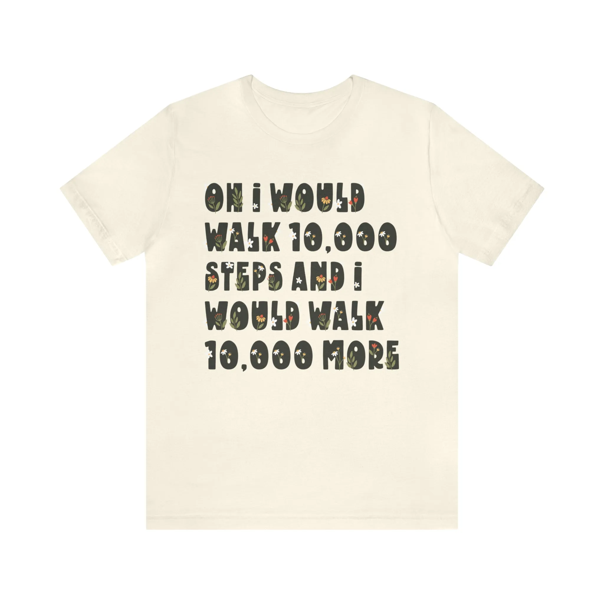 10,000 Steps Funny Fitness Tracker Shirt | Walking Workout Shirt | Gift For Her | Unisex Jersey T-shirt