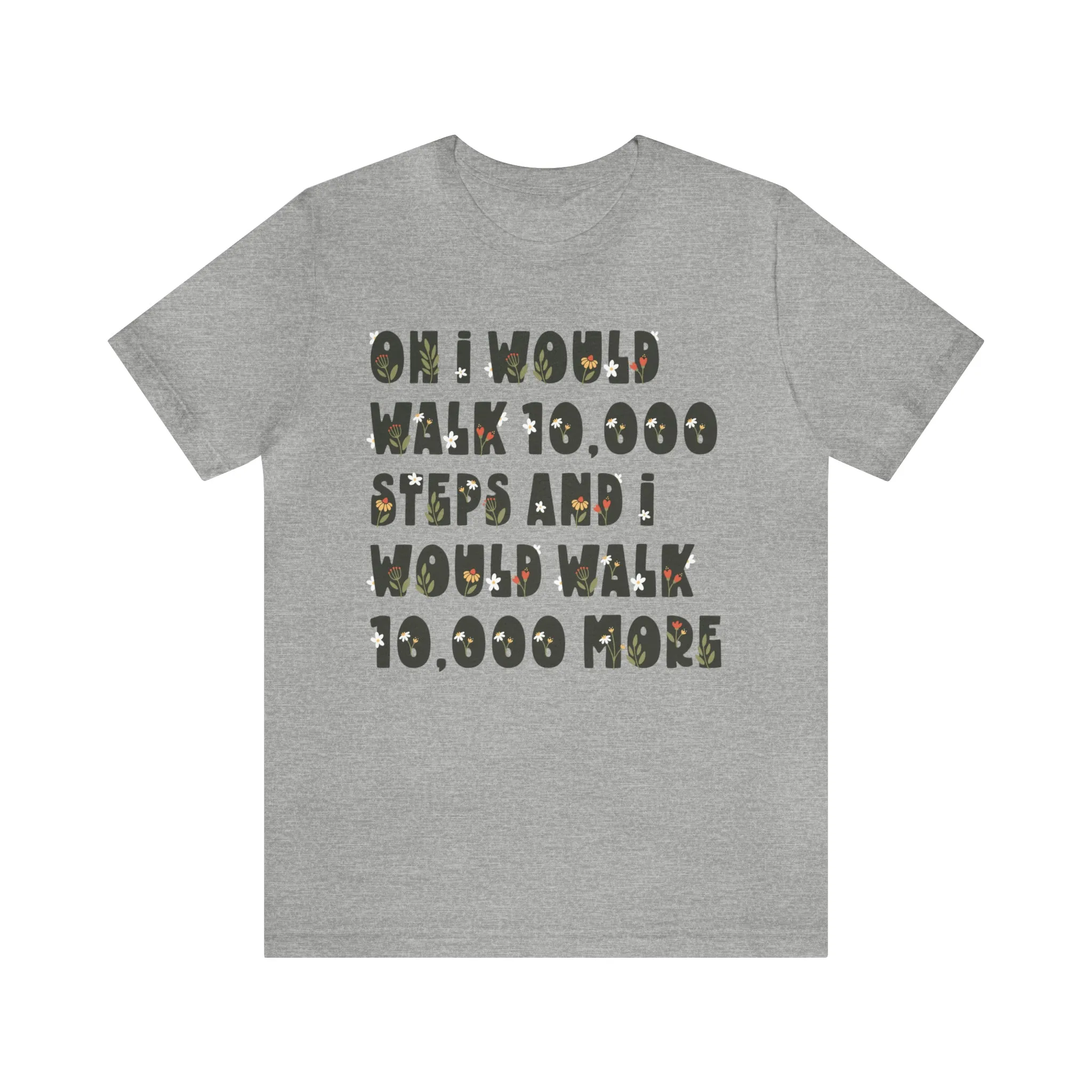 10,000 Steps Funny Fitness Tracker Shirt | Walking Workout Shirt | Gift For Her | Unisex Jersey T-shirt
